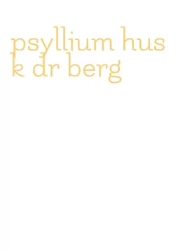 psyllium husk dr berg