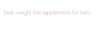 best weight loss supplements for keto