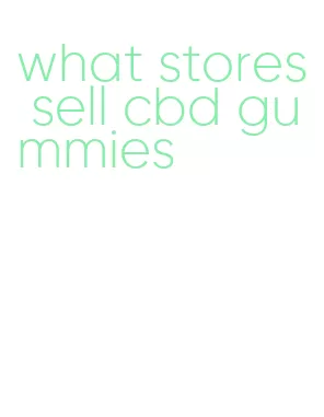 what stores sell cbd gummies