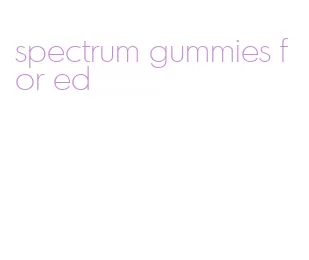 spectrum gummies for ed