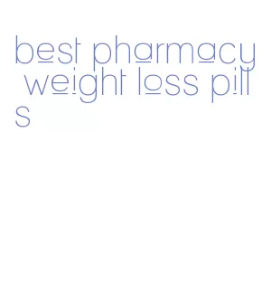 best pharmacy weight loss pills