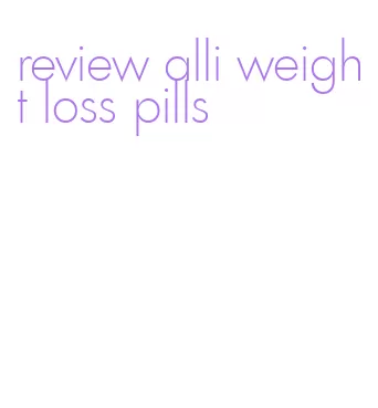 review alli weight loss pills