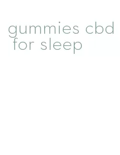 gummies cbd for sleep