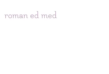 roman ed med