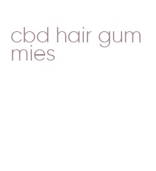 cbd hair gummies