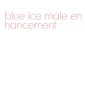 blue ice male enhancement