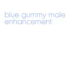 blue gummy male enhancement