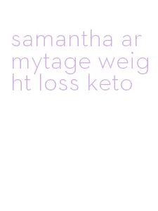 samantha armytage weight loss keto