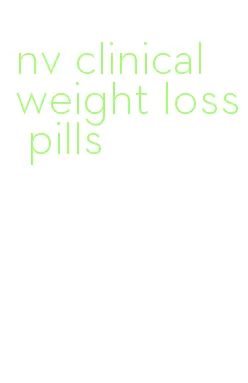 nv clinical weight loss pills