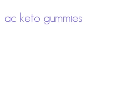 ac keto gummies