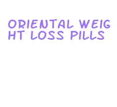 oriental weight loss pills