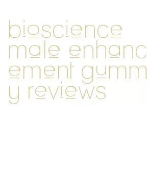 bioscience male enhancement gummy reviews