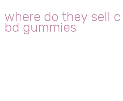 where do they sell cbd gummies