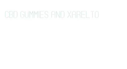 cbd gummies and xarelto