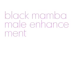 black mamba male enhancement