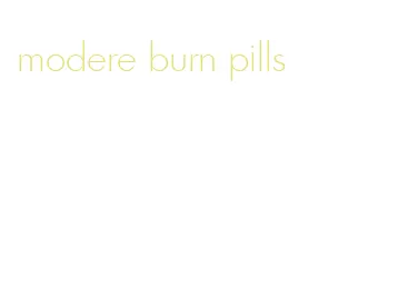 modere burn pills