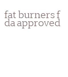 fat burners fda approved