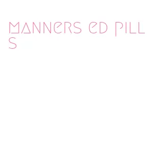 manners ed pills