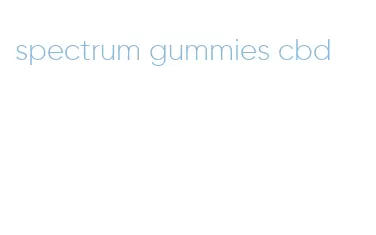 spectrum gummies cbd