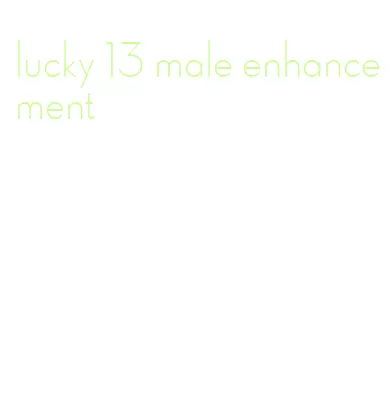 lucky 13 male enhancement