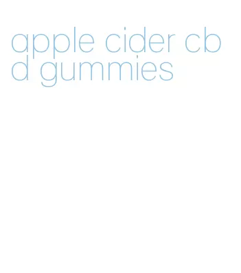 apple cider cbd gummies