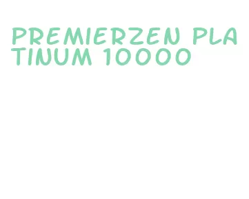 premierzen platinum 10000