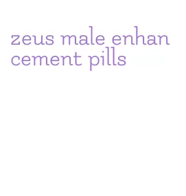 zeus male enhancement pills