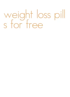 weight loss pills for free