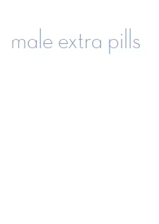 male extra pills