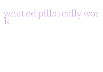 what ed pills really work