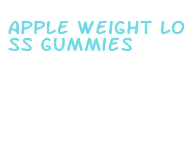 apple weight loss gummies