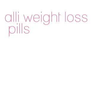 alli weight loss pills