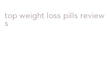 top weight loss pills reviews