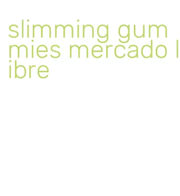 slimming gummies mercado libre