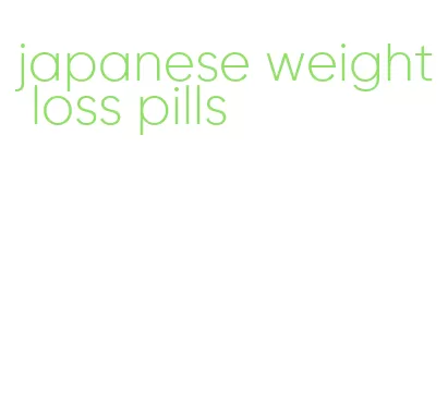 japanese weight loss pills