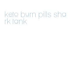 keto burn pills shark tank