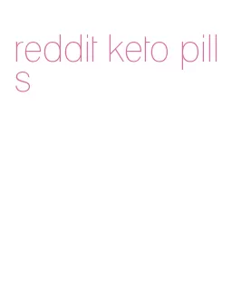 reddit keto pills