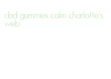 cbd gummies calm charlotte's web