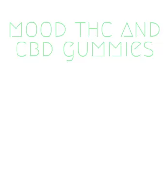 mood thc and cbd gummies