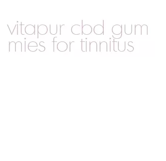 vitapur cbd gummies for tinnitus