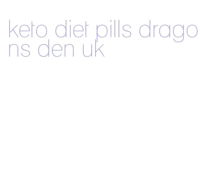 keto diet pills dragons den uk