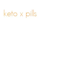 keto x pills