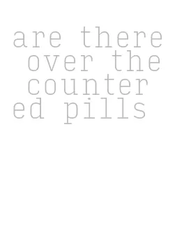 are there over the counter ed pills