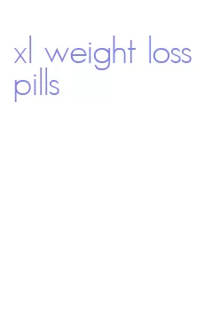 xl weight loss pills