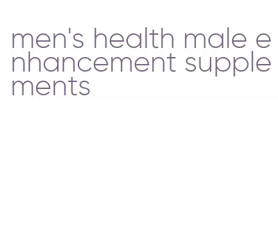 men's health male enhancement supplements