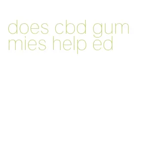 does cbd gummies help ed