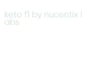 keto f1 by nucentix labs