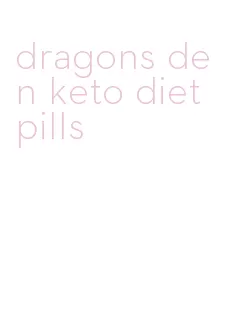 dragons den keto diet pills