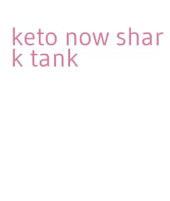 keto now shark tank