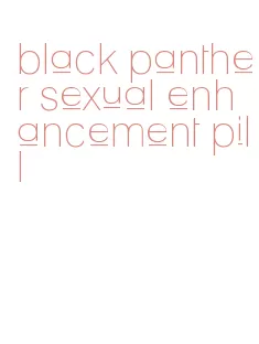 black panther sexual enhancement pill